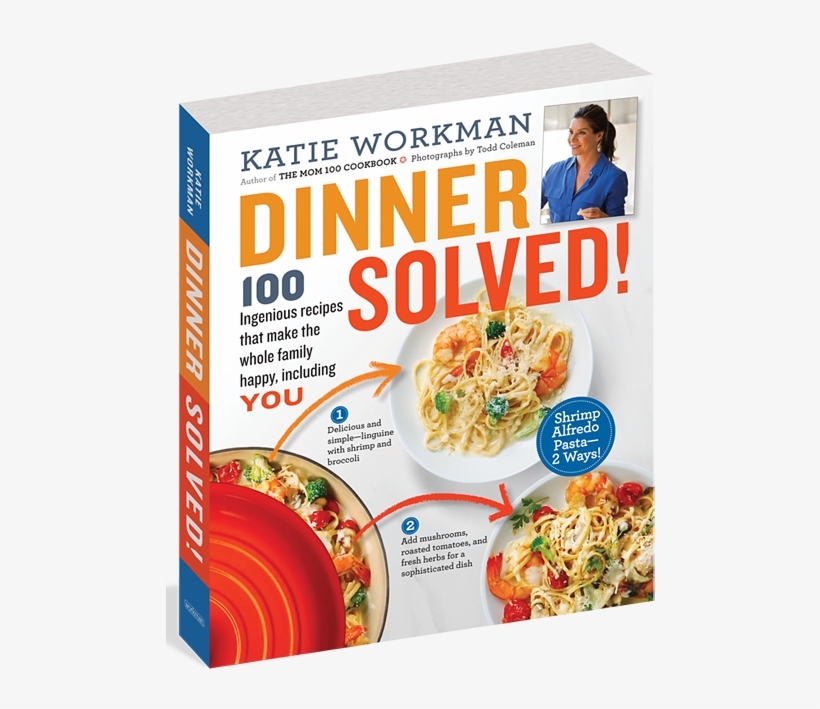 Dinner Solved 3d Large - Dinner Solved!: 100 Ingenious Recipes That Make, transparent png download