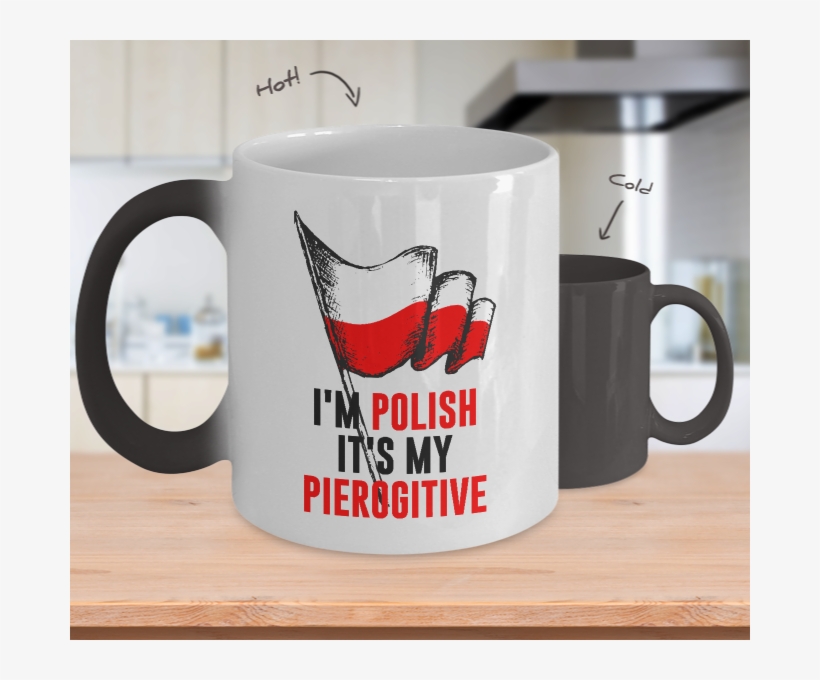 I'm Polish It's My Pierogitive Color Changing Mug - My Husband The Day I Met You, transparent png download