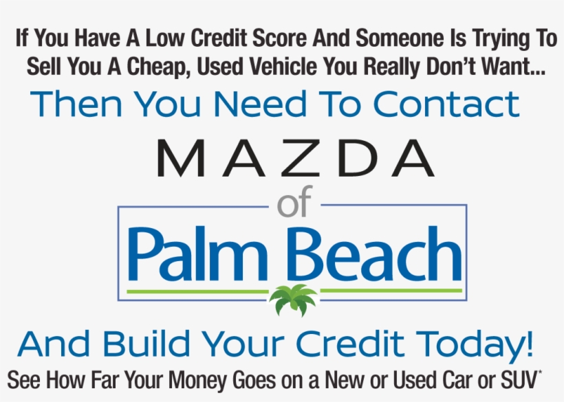 Contact Mazda Of Palm Beach And Build Your Credit Today - Nswc Credit Union, transparent png download