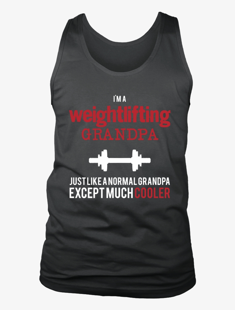 I'm A Weightlifting Grandpa Just Like A Normal Grandpa - Love Science T Shirt, transparent png download