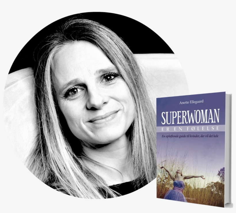 Selvhjaeplsbog - Anette Ellegaard Superwoman Er En Følelse - Paperback, transparent png download