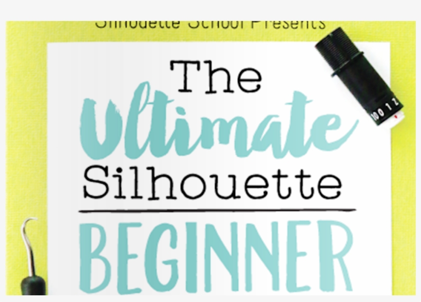 The Ultimate Silhouette Guide Book Series Teaches How - Silhouette America The Ultimate Silhouette Beginner, transparent png download