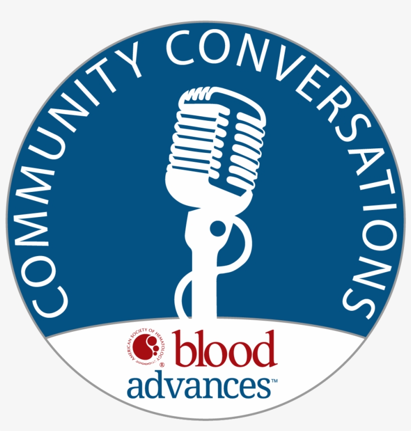Blood Advances Community Conversations Podcast Is Where, transparent png download