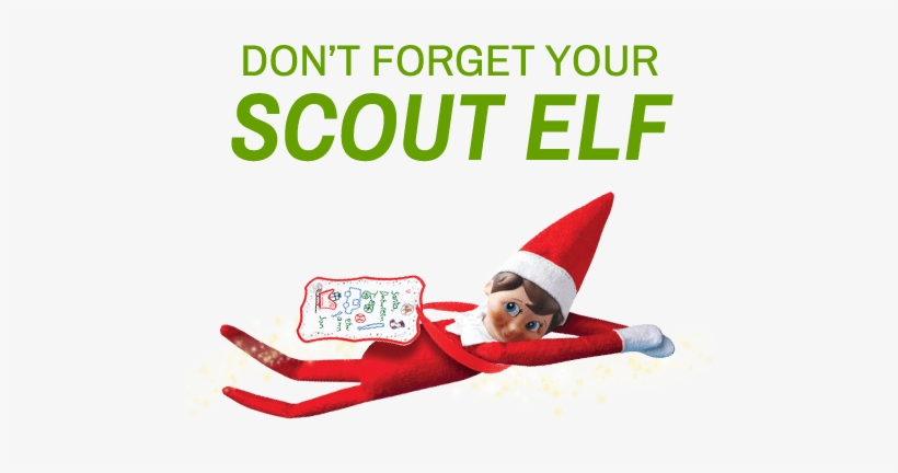 Dont Forget Your Scout Elf - Elf, transparent png download
