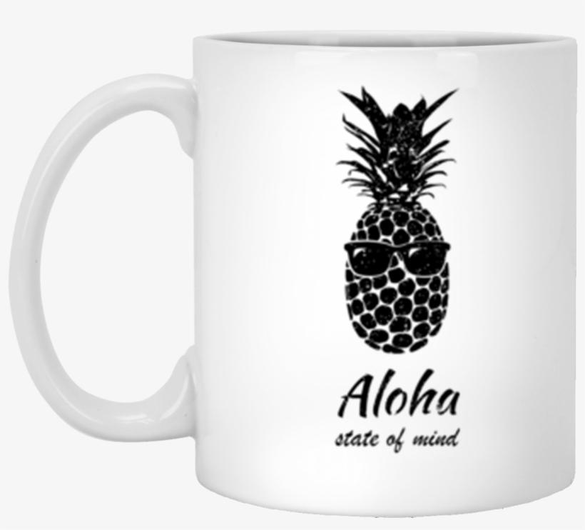 Pineapple Aloha State Of Mind 11 Oz - Scar Mug Im Surrounded By Idiots, transparent png download