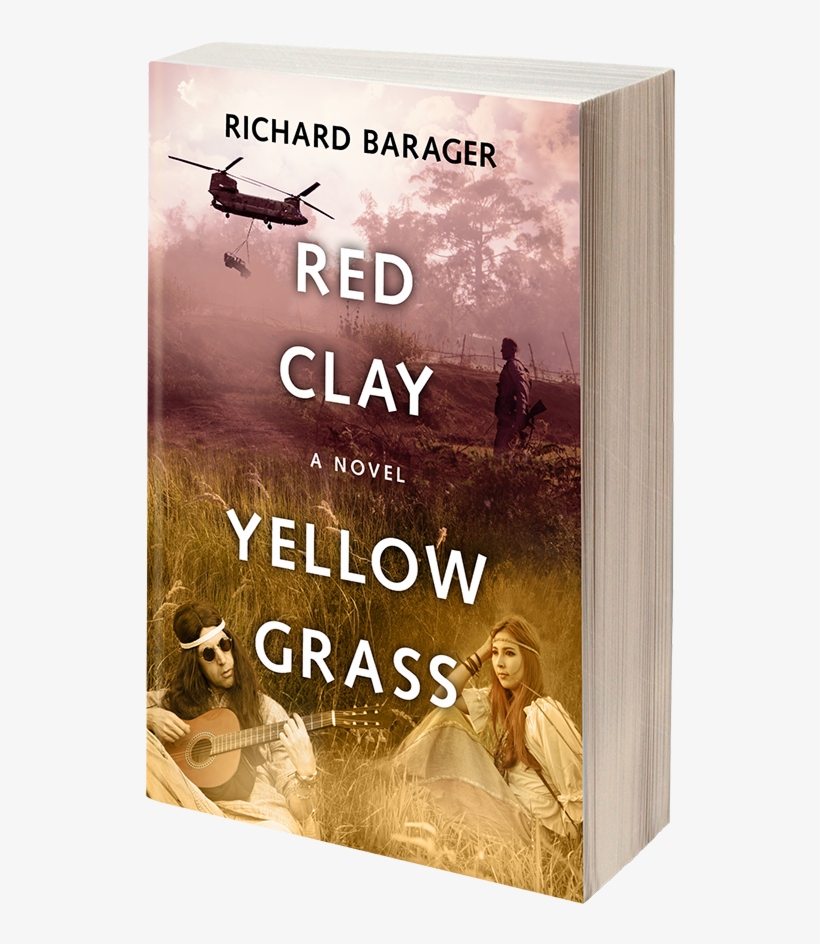 Red Clay, Yellow Grass: A Novel Of The 1960s, transparent png download