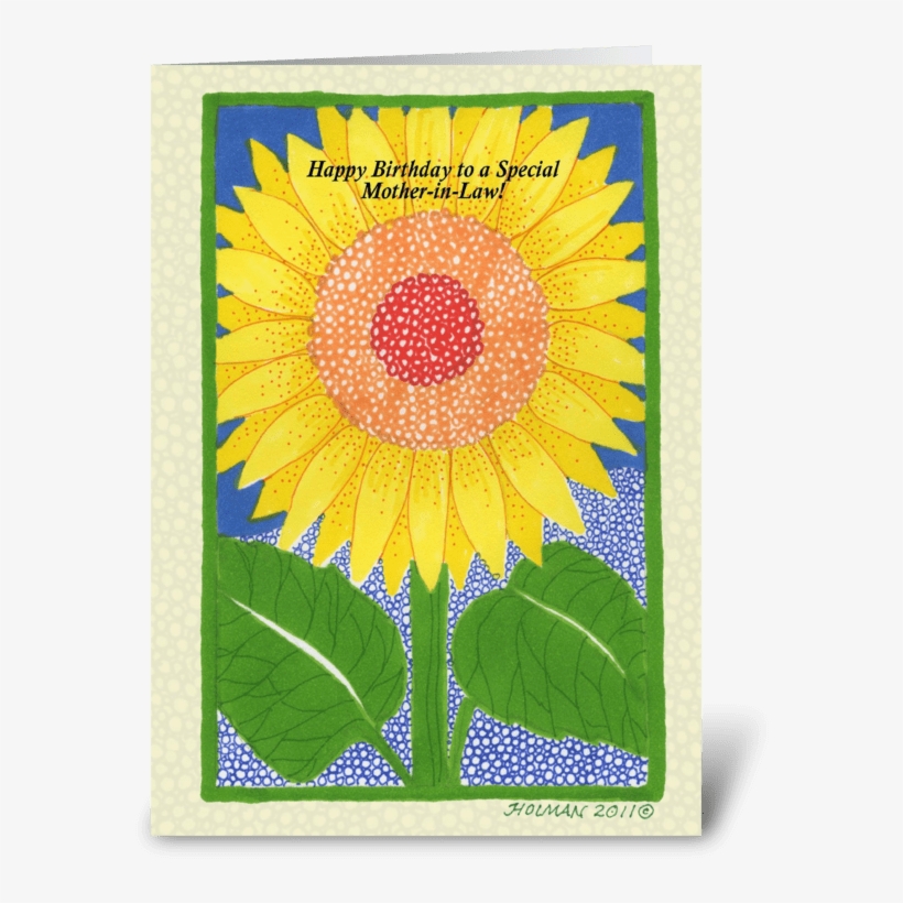 Happy Birthday Mother In Law Sunflower Greeting Card - 3drose Sunflower Sun Flower Bright Cheerful Yellow, transparent png download