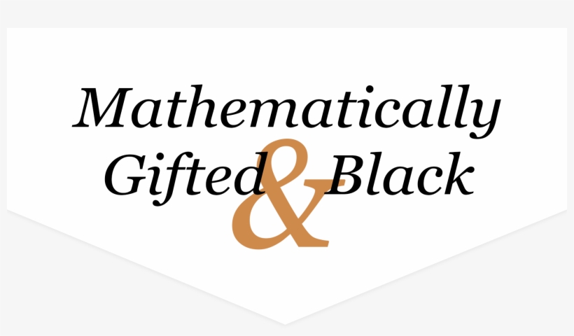 Mathematically Gifted & Black - Gifted: A Guide For Mediums, Psychics & Intuitives, transparent png download