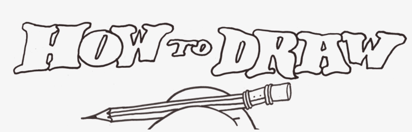 How To Draw - Draw, transparent png download