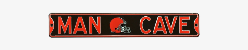 Cleveland Browns “man Cave” Authentic Street Sign - Man Cave Arizona Cardinals Steel Sign Wall Sign 36, transparent png download