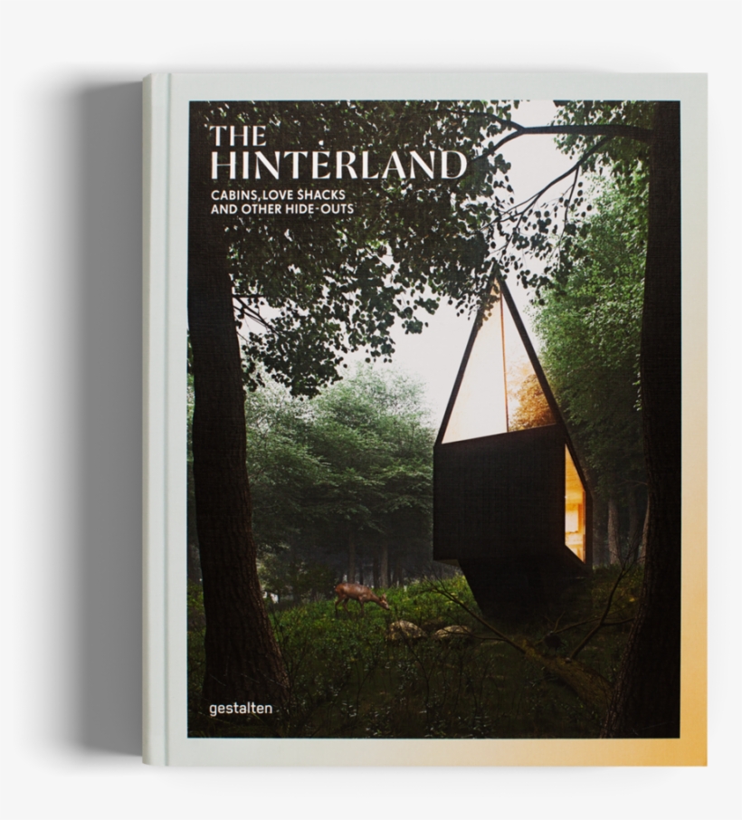 Related Books - Hinterland Cabins Love Shacks And Other Hide Outs, transparent png download