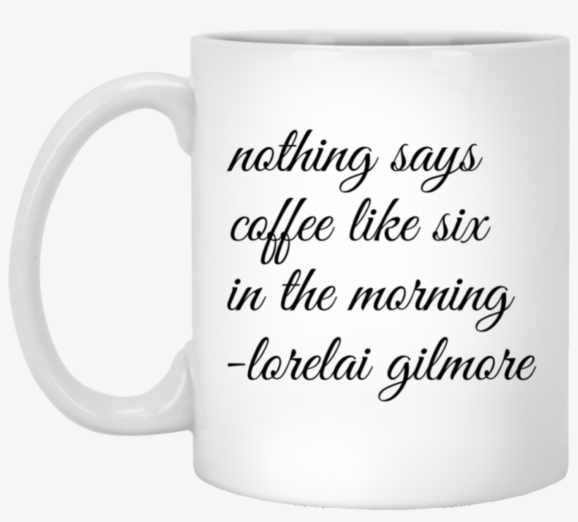 Nothing Says Coffee Like Six In The Morning - One Bella Casa 0004-9493-32 30, transparent png download
