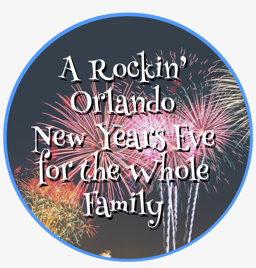 A Rockin' Orlando New Years Eve For The Whole Family - Orlando, transparent png download