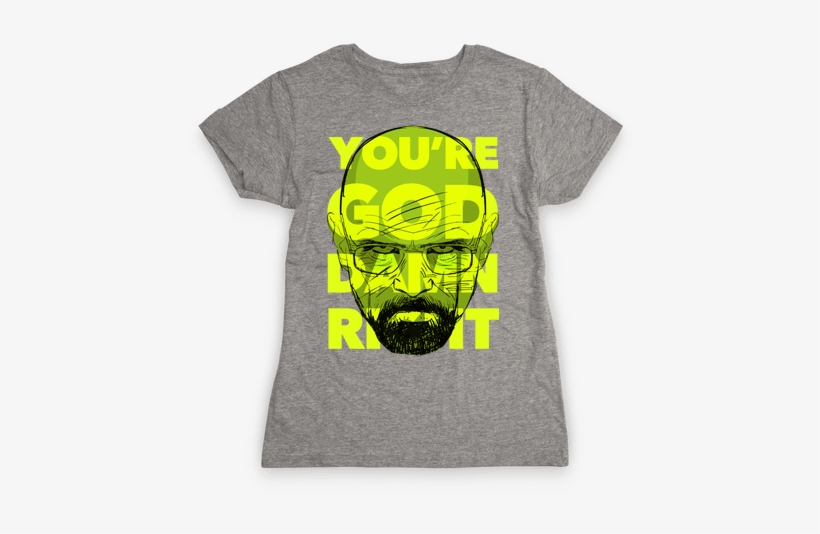 You're God Damn Right Womens T-shirt - My Lazy Magical Girl Costume T-shirt: Funny T-shirt, transparent png download