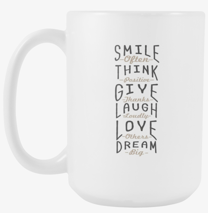 Smile Often Think Positive Give Thanks Laugh Loudly - Beer Stein, transparent png download