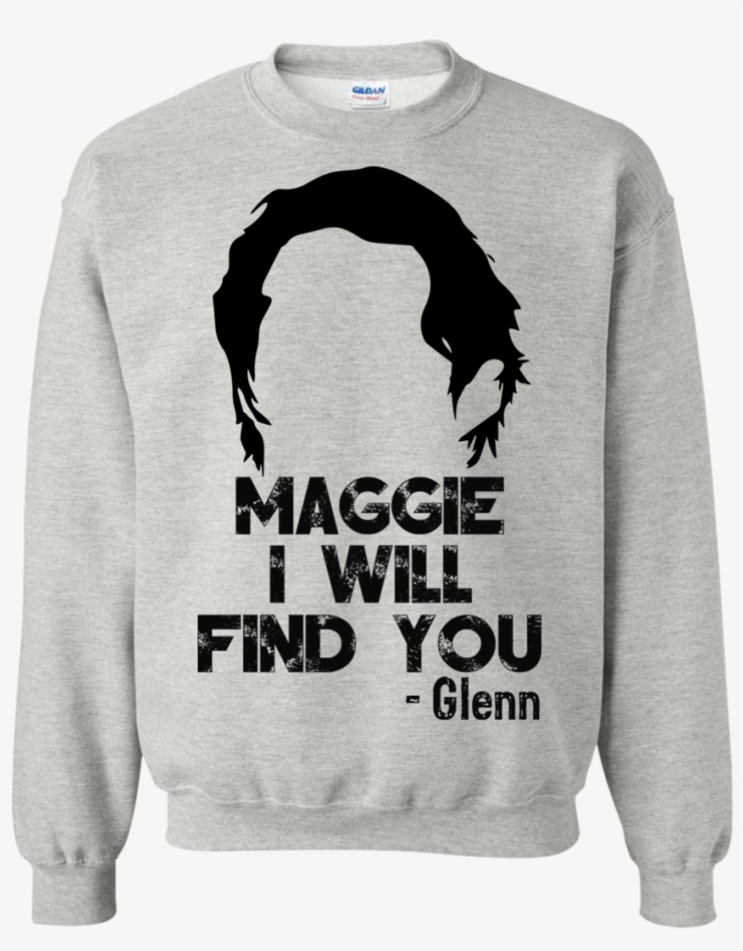 Maggie I Will Find You - Maggie I Will Find You - Glenn - The Walking Dead Shirt, transparent png download