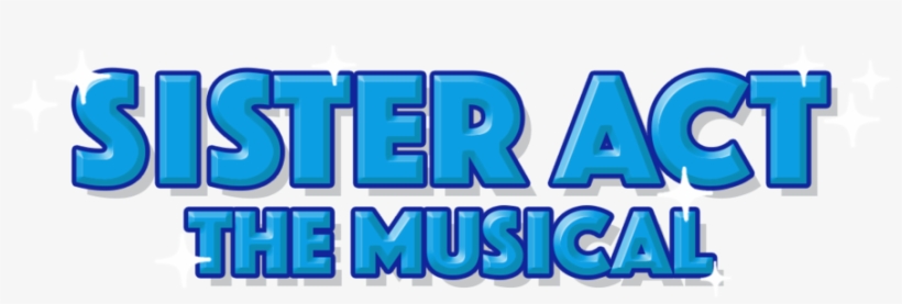 Sister Act No Background - Opera House Players, transparent png download