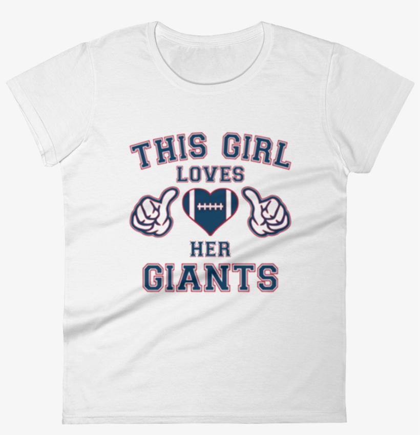 This Girl Loves Her Giants Ladies Short Sleeve T-shirt - New York Giants, transparent png download