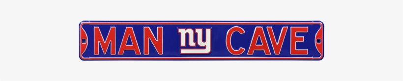 New York Giants “man Cave” Authentic Street Sign - Wall Sign: Man Cave Ny Giants Steel Sign, 6x36in., transparent png download