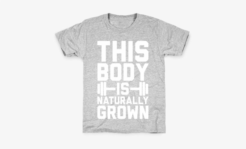 This Body Is Naturally Grown Kids T-shirt - Mess With Pup Your Time Is Up White Print T-shirt:, transparent png download