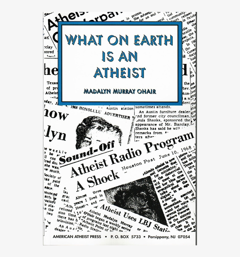 What On Earth Is An Atheist, transparent png download