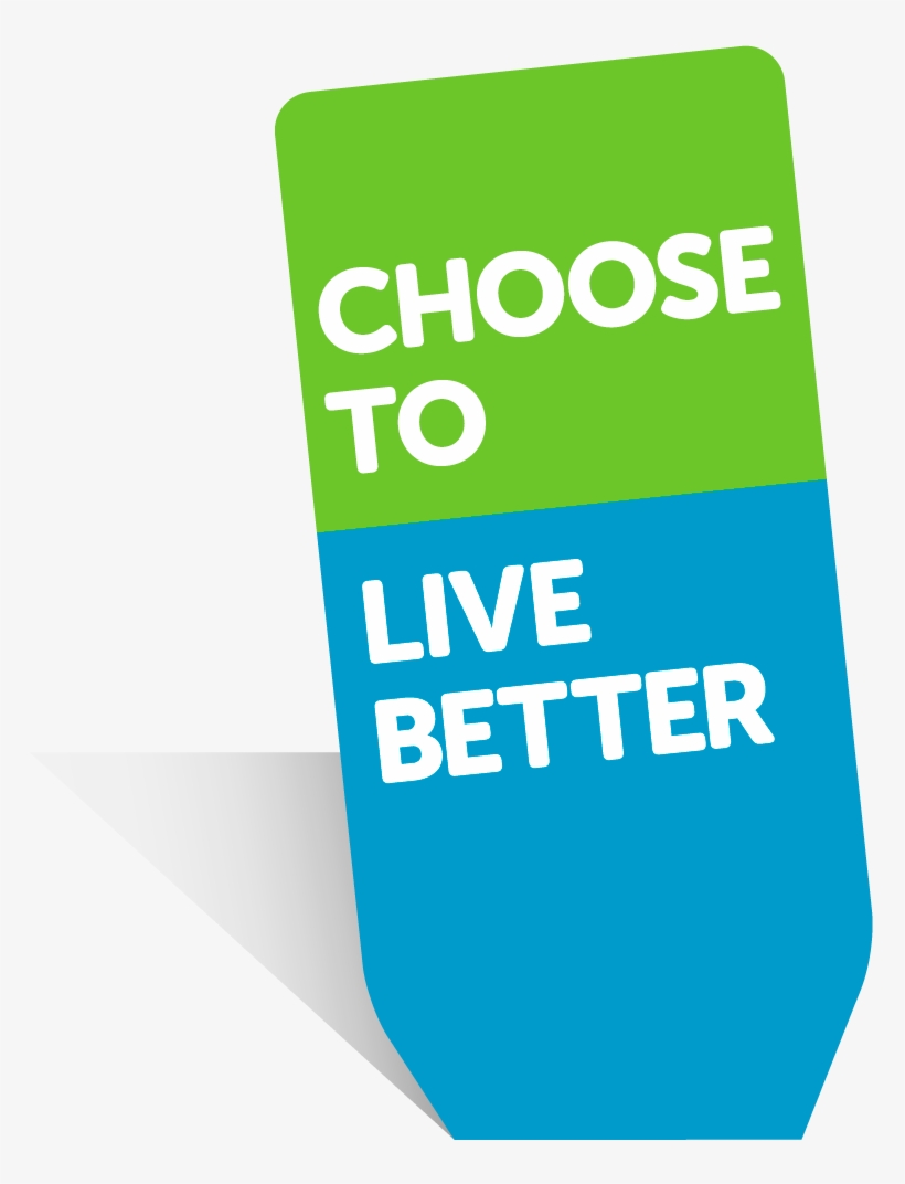 Choose To Live Better, transparent png download