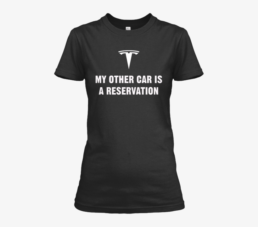 “my Other Car Is A Reservation” T-shirt For The Discerning, transparent png download