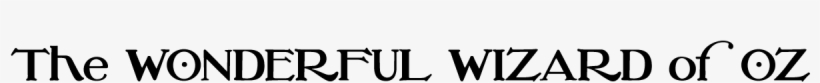 The Wonderful Wizard Of Oz - Calligraphy, transparent png download