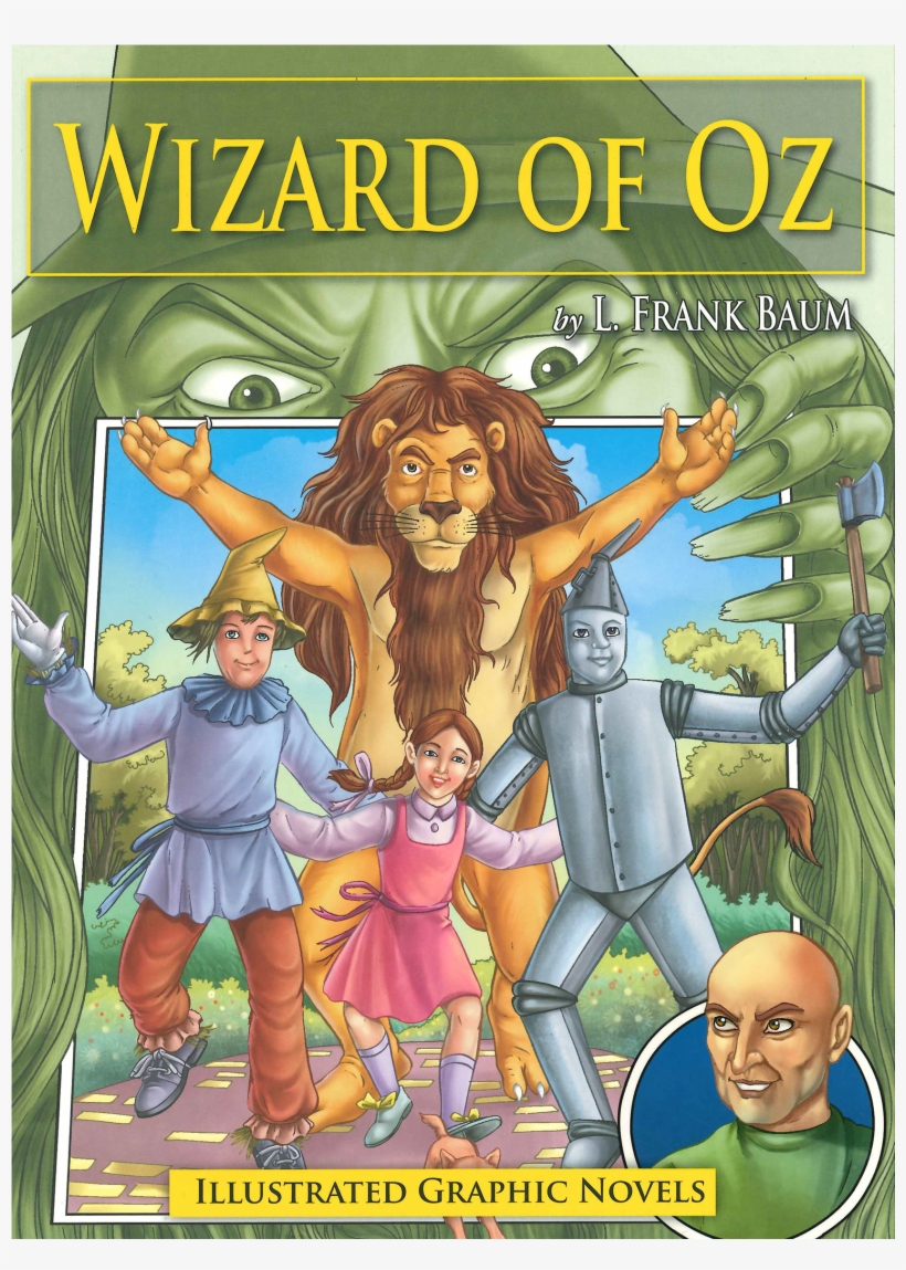Wizard Of Oz Puts A Modern Spin On A Beloved Story - Wizard Of Oz: Illustrated Graphic Novels [book], transparent png download