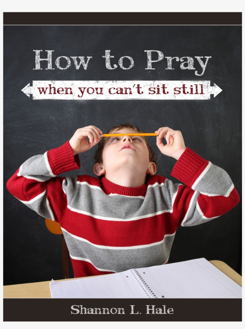 How To Pray When You Can't Sit Still, transparent png download