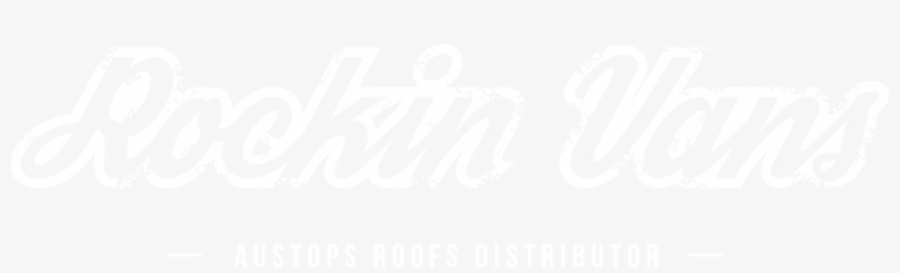 Austops Roofs Rockin Vans Scotlands Leading Distributor - Calligraphy, transparent png download