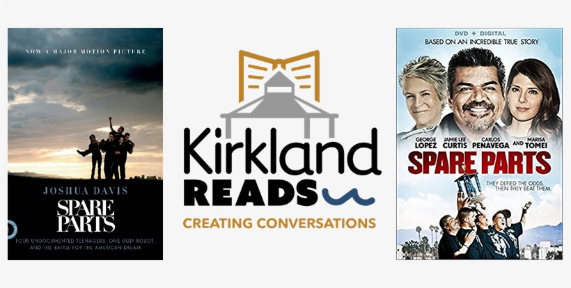 Events › Kirkland Reads - Spare Parts/lopez/curtis/tomei/dvd/pg13, transparent png download