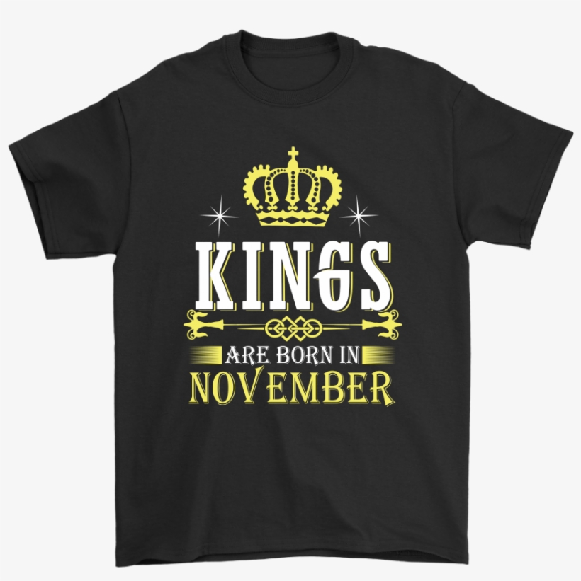 Kings Are Born In November You Are What You Were Born - Single Use Plastics Slogan, transparent png download