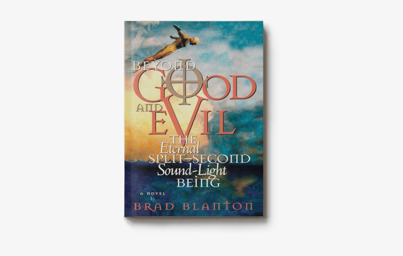 Beyond Good And Evil Book - Beyond Good And Evil By Brad Blanton, transparent png download