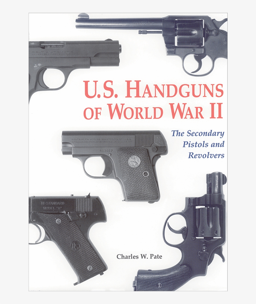 Us Handguns Of Wwii, transparent png download