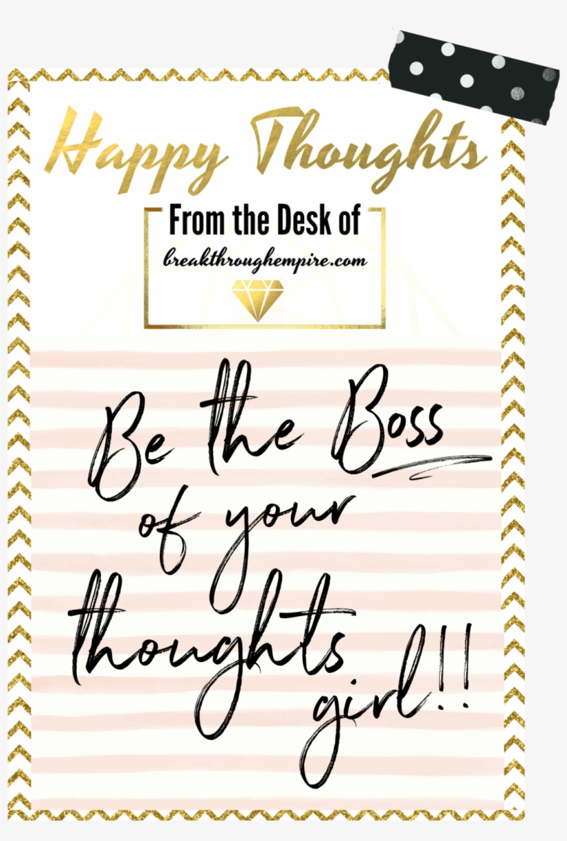 "be The Boss Of Your Thoughts Girl" Breakthrough Empire, transparent png download