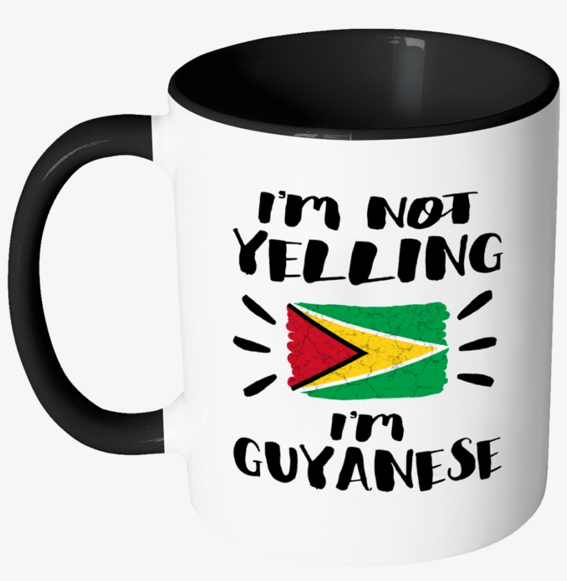 I'm Not Yelling I'm Guyanese Flag, transparent png download