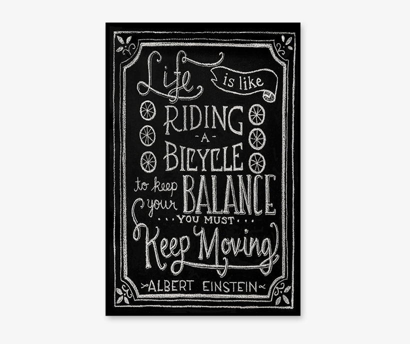 Life Is Like Riding A Bicycle, To Keep Your Balance, transparent png download