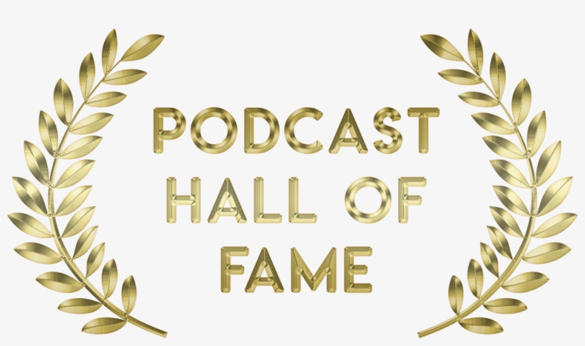 Podcast Hall Of Fame, transparent png download
