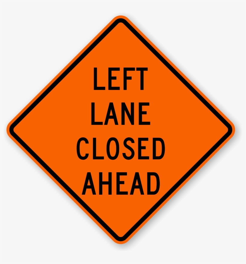 Left Lane Closed Ahead, transparent png download