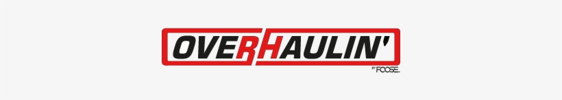 Overhaulin By Foose Logo - Overhaulin, transparent png download