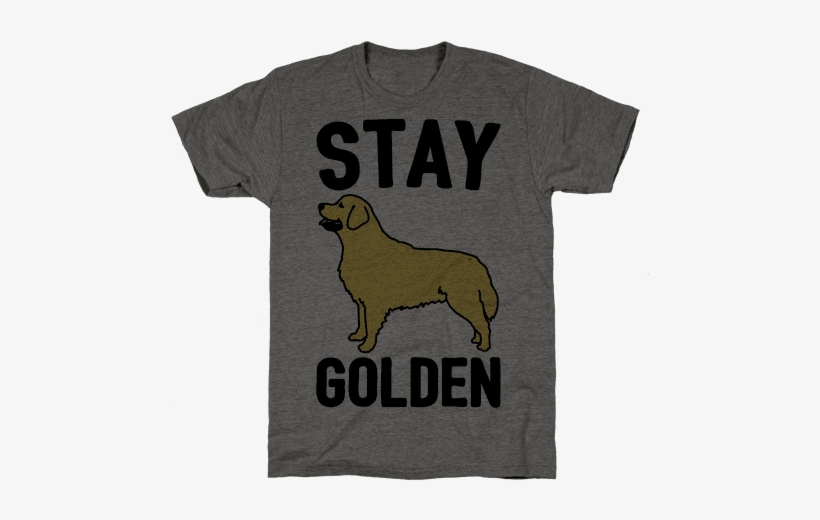 Stay Golden Golden Retriever Mens T-shirt - Human You Want The Ruth? You Can't Handle Athletic, transparent png download