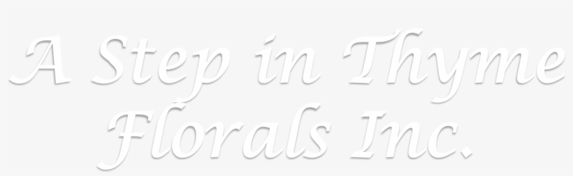 A Step In Thyme Florals, Inc, transparent png download