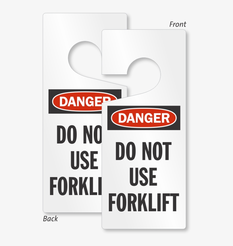 Danger Do Not Use Forklift Lockout Door Hanger, transparent png download