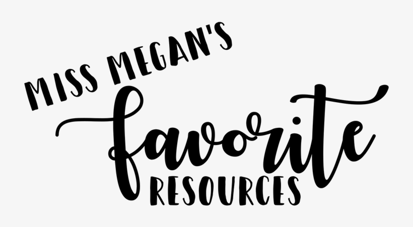 Here Is A List Of Miss Megan's Favourite Resources, transparent png download