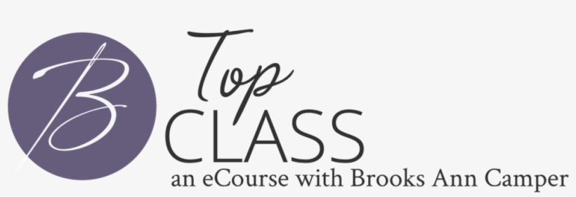 Top Class Is A New Ecourse With Brooks Ann Camper Exclusively - Calligraphy, transparent png download