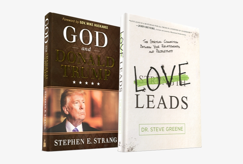 God, Trump And Love Leads Package - God & Donald Trump By Strang Stephen 9781629994864, transparent png download