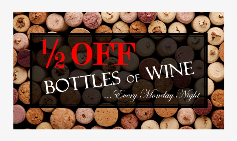 1 Always Running Half Off Wine Bottles Monday, transparent png download