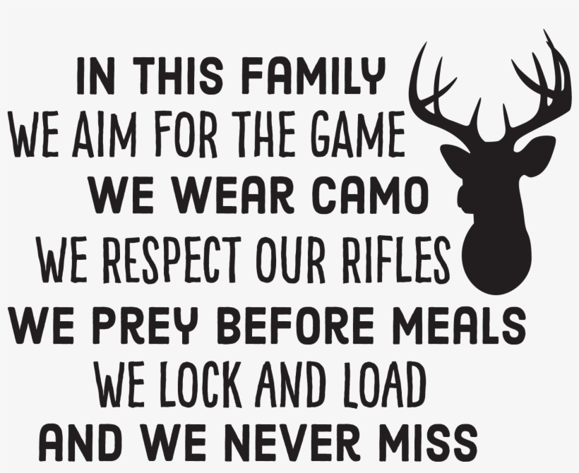 Funny Deer Hunting Quotes Brilliant Funny Hunting - Family Hunting Quotes Transparent Png - 1875X1875  - Free Download On Nicepng