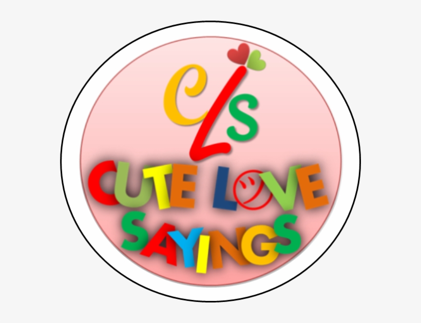 Cute Love Sayings - Circle, transparent png download